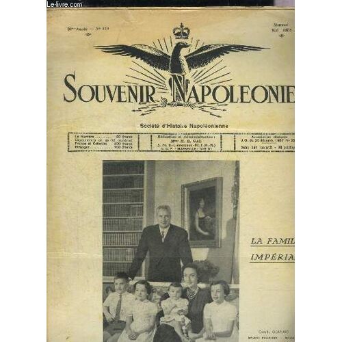 Souvenir Napoleonien N° 119 Mai 1958 - Napoléon Et Les Crédits Municipaux Par M.Mattei - Souvenir Napoléonien - Le Bi-Centenaire De La Naissance Du Maréchal André Massena - Le Maire Et Le Conseil(...)