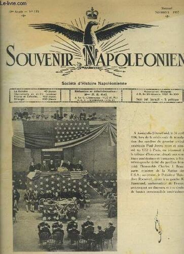 Souvenir Napoleonien N° 114 Novembre 1957 - Les Bonaparte-Patterson Ou Le Mariage De Jérôme Frère De L Empereur Par Ch.Michallet - Échos - Tour D Horizon Sur L Activité Napoléonienne À Paris Et(...)