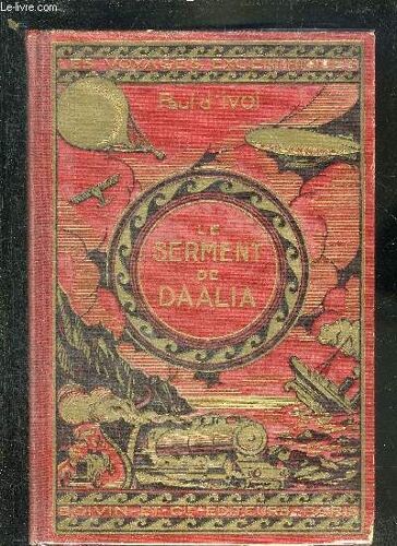 Le Serment De Daalia - Voyages Excentriques.