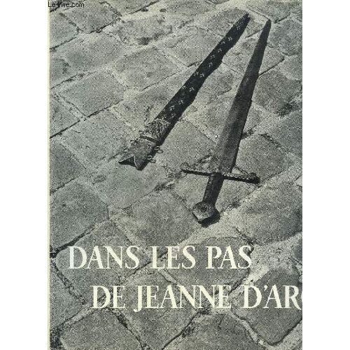 Dans Les Pas De Jeanne D Arc.