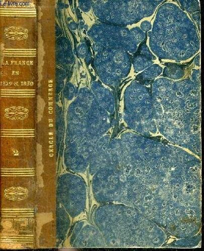 La France En 1829 Et 1830 - Tome Second.