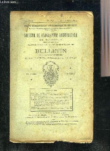 Societe De Geographie Commerciale De Bordeaux N°11 5 Juin 1899 - 22e Annee 2e Serie - Galliéni Et Marchand Par Henri Lorin - Quelques Ports Maritimes Français De L Atlantique (Suite Et Fin) Par Louis(...)