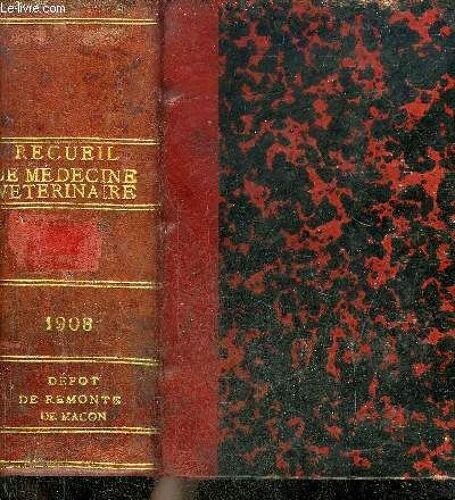 Recueil De Medecine Veterinaire - Tome Lxxxv + Bulletin De La Societe Centrale De Medecine Veterinaire Annee 1908 Lxiie Volume De La Collection - Traitement Du Prolapsus Rectal Chez Le Chien Par La(...)