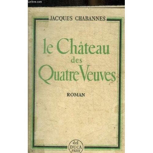 Le Chateau Des Quatre Veuves