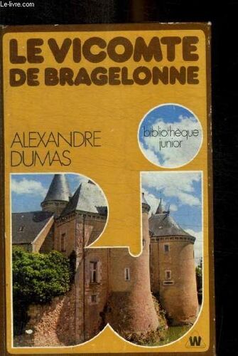 Le Vicomte De Bragelonne
