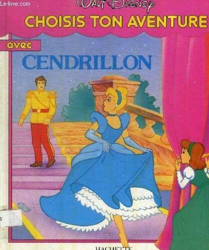 Choisis Ton Aventure Avec Cendrillon