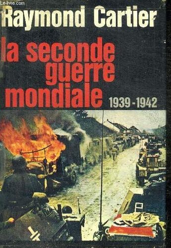 La Seconde Guerre Mondiale - 1939 - 1942