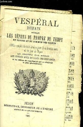 Vesperal Romain Contenant Les Vepres Du Propre Du Temps Du Propre Et Du Commun Des Saints