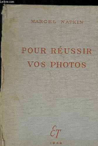 Pour Reussir Vos Photos