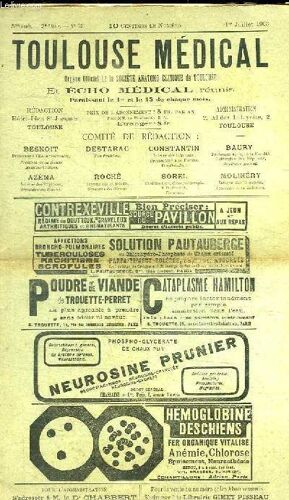 Revue - Toulouse Medical Et Echo Medical - 1 Juillet 1903 - Sommaire : Fracture Bicondylienne Du Femur / Lobes Mammaires Aberrants / Sarcome Hemato-Kystique Du Psoas Iliaque