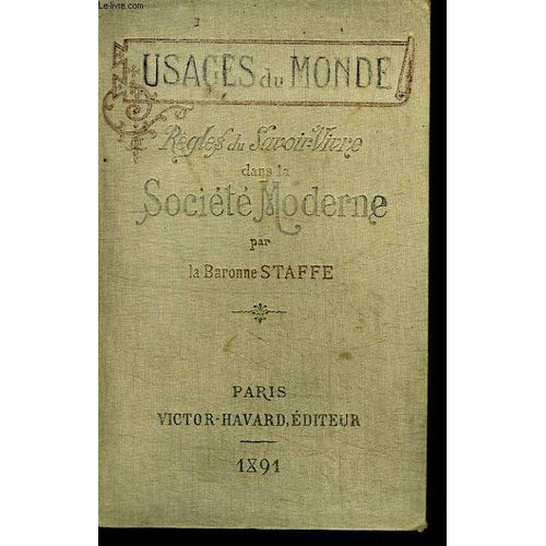 Usages Du Monde - Regles Du Savoir-Vivre Dans La Societe Moderne