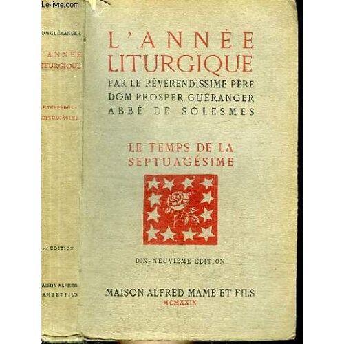 L Annee Liturgique - Le Temps De La Septuagesime
