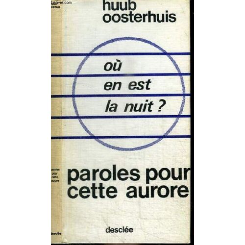 Ou En Est La Nuit? - Paroles Pour Cette Aurore