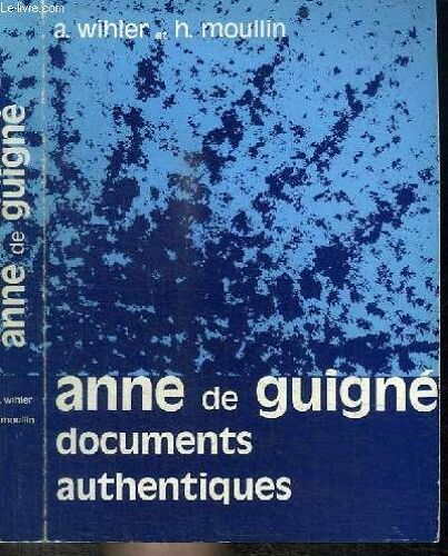 Anne De Guigne - Documents Authentiques