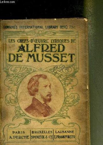 Les Chefs D Oeuvre Lyriques De Alfred De Musset.