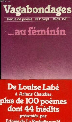 Vagabondages N°11 Septembre 1979 - Revue De Poesie - Edmée De La Rochefoucauld - Poème Au Pluriel - Poésies En Fleurs - Poésies D Ailleurs - Louis Labé - Jeux Poétiques.