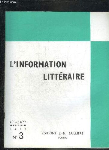 L Information Litteraire N°3 Mai Juin 1972 24e Annee - L Afrique Barbaresque Dans La Littérature Française Aux Xvie Et Xviie Siècles - Anthropologie Et Histoire Au Siècle Des Lumières - Proust Et Le(...)