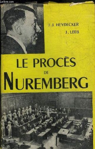 Le Proces De Nuremberg.