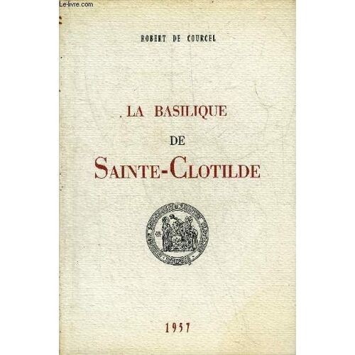 La Basilique De Sainte-Clotilde.