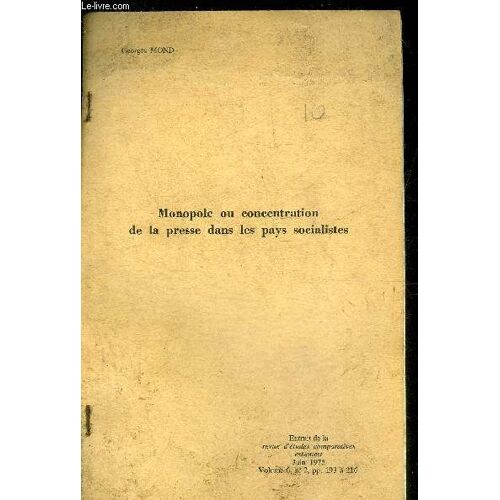 Monopole Ou Concentration De La Presse Dans Les Pays Socialistes.