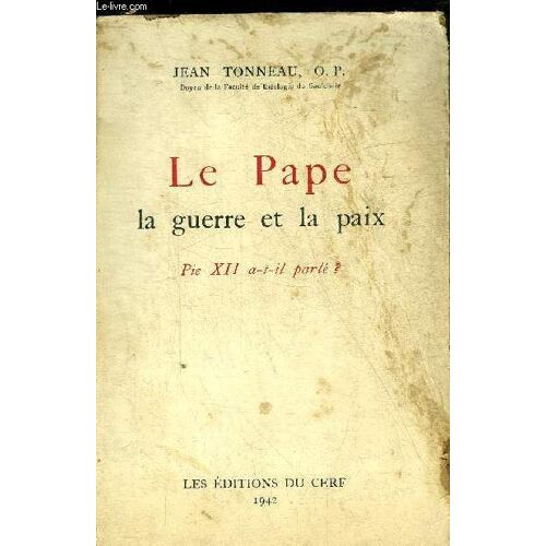 Le Pape La Guerre Et La Paix Pie Xii A T Il Parle ?