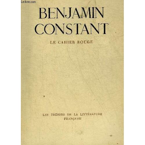 Le Cahier Rouge - Collection Les Tresors De La Litterature Francaise.