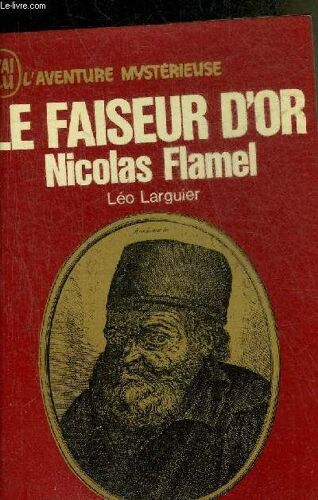 Le Faiseur D Or Nicolas Flamel - Collection J Ai Lu L Aventure Mysterieuse N°220.