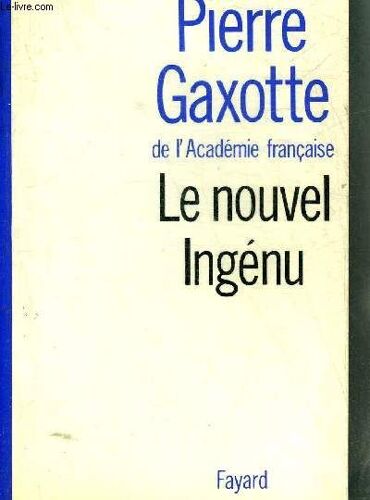 Le Nouvel Ingenu - Histoire Veritable.