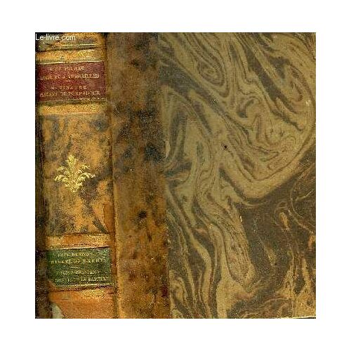 Louis Xv A Versailles + Madame De Pompadour + Madame Du Barry + Les Secrets De La Bastille +