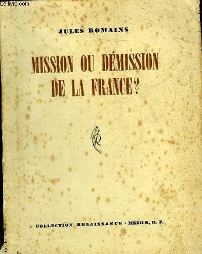 Mission Ou Demission De La France ? Collection Renaissance.