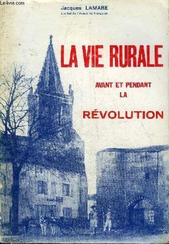 La Vie Rurale Avant Et Pendant La Révolution