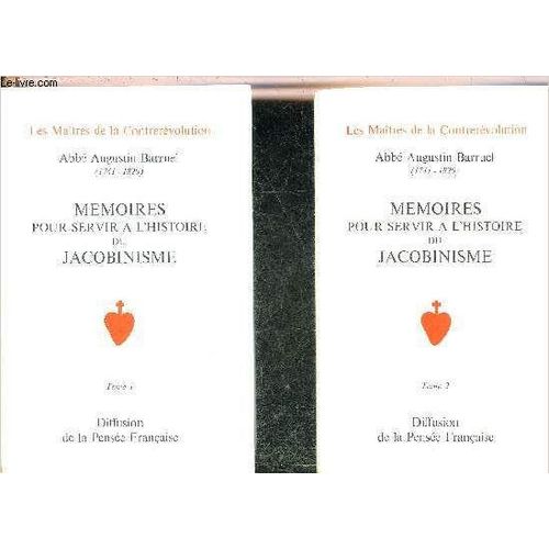 Memoires Pour Servir A L Histoire Du Jacobinisme - En Deux Tomes - Tomes 1 + 2.