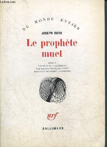 Le Prophete Muet - Roman - Collection Du Monde Entier.