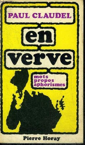 Paul Claudel En Verve.