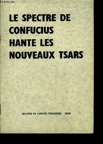Le Spectre De Confucius Hante Les Nouveaux Tsars.