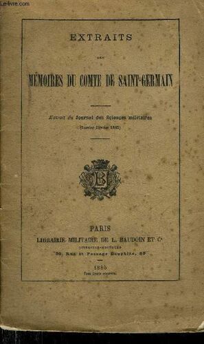 Extraits Des Memoires Du Comte De Saint Germain - Extrait Du Journal Des Sciences Militaires Janvier Fevrier 1885.