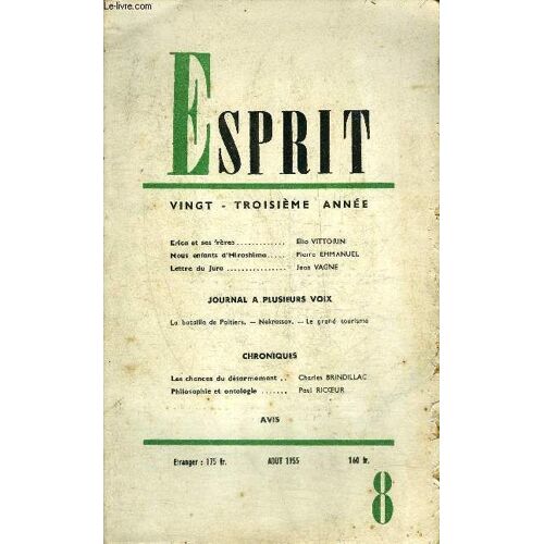 Esprit 23eme Annee N°8 Aout 1955 - Erica Et Ses Frères - Nous Enfants D Hiroshima - Lettre Du Jura - La Bataille De Poitiers - Nekrassov - Le Grand Tourisme - Les Chances Du Désarmement - Philosophie(...)