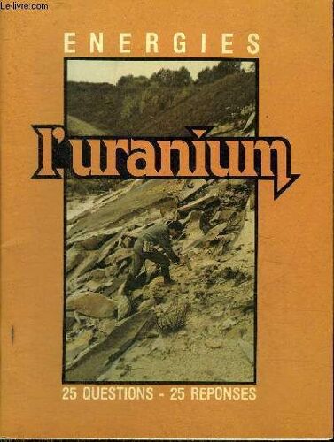 Energies L Uranium 25 Questions - 25 Reponses.