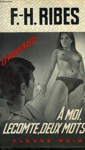 A Moi Lecomte Deux Mots - Roman D Espionnage - Collection Espionnage N°1086.