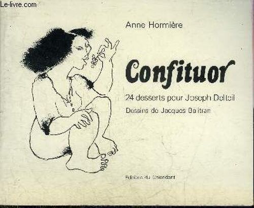 Confituor - 24 Desserts Pour Joseph Delteil.