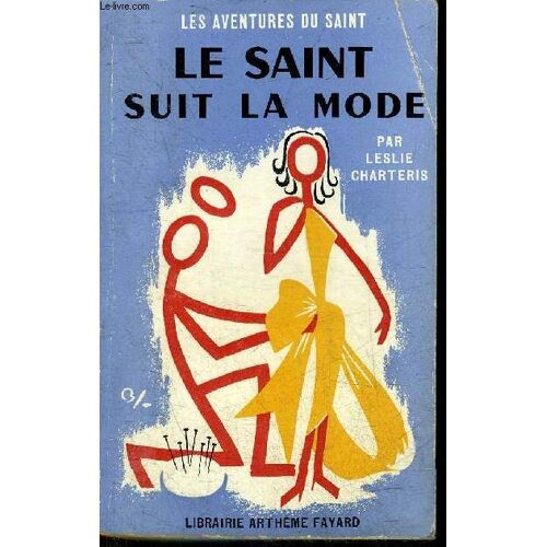 Les Aventures Du Saint - Le Saint Suit La Mode .