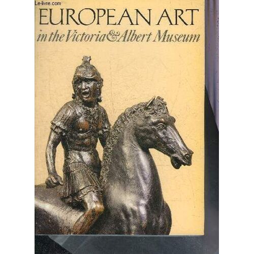 European Art In The Victoria And Albert Museum.