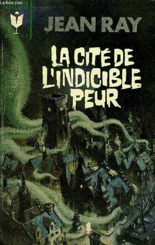 La Cite De L Indicible Peur - Collection Bibliotheque Marabout Geant N°223.
