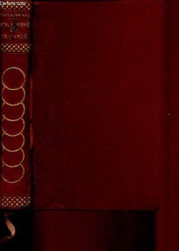 Atala + Rene + Le Dernier Abencerage - 1 Seul Volume / Collection Genie De France - Exemplaire Sur Velin.