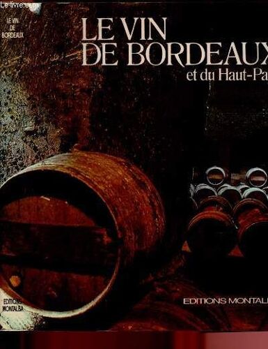 Le Vin De Bordeaux Et Du Haut-Pays