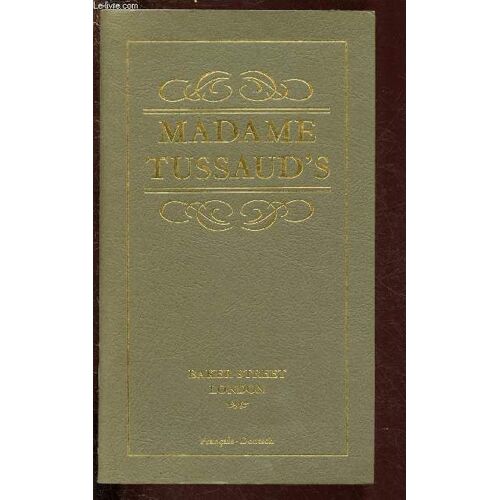 Illustrated Guide To Madame Tusseaud S - Baker Street London