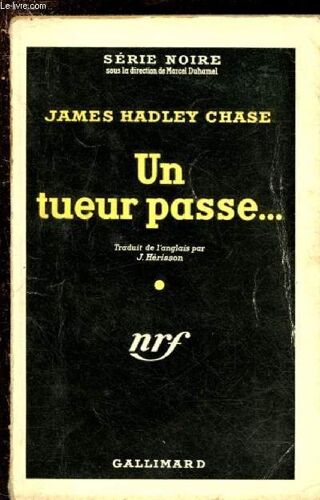Un Tueur Passe ... / Serie Noire N°165