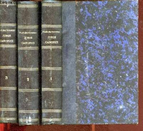 Praelectiones Juris Canonici Habitae In Seminario Sancti Sulpitii - Tomes I, Ii Et Iii - 3 Volumes / Tertia Editio