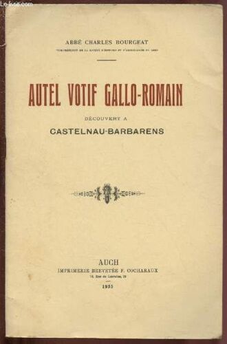 Autel Votif Fallo-Romain Decouvert A Castelnau-Barbarens