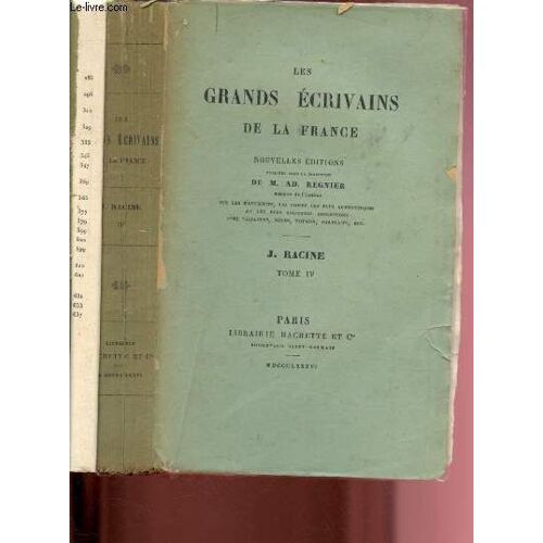 Tome Iv - Les Grands Ecrivains De La France : J. Racine : 1ere Partie : Ode, Hymes Et Cantiques / 2eme Parties : Epigrammes Et Autres Petites Pieces